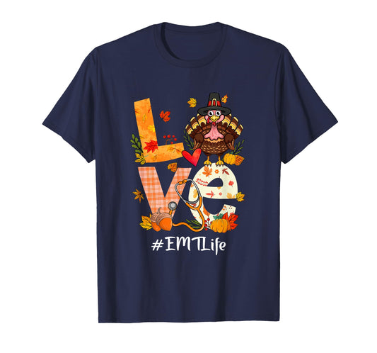 Love EMT Life Funny Turkey Pumpkin Leopard Thanksgiving T-Shirt