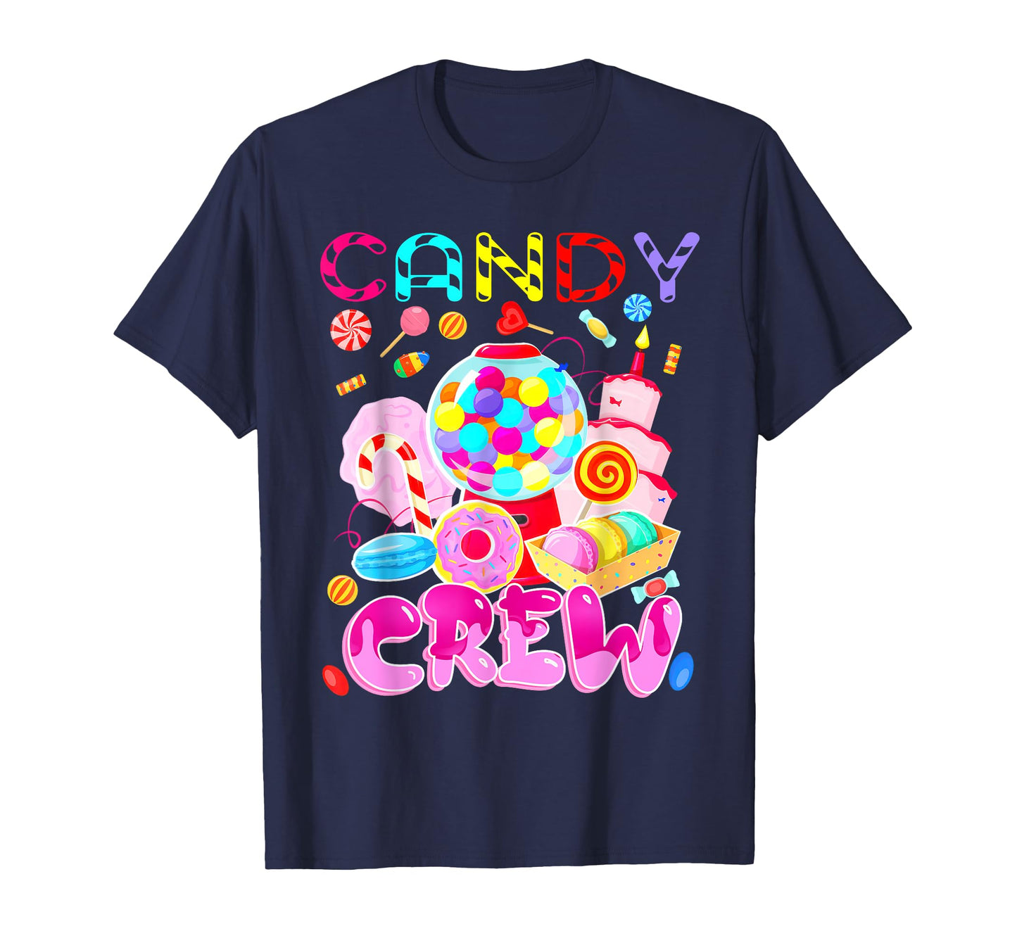 Candy Land Candy Crew Decorations Sweetie Candy Squad Party T-Shirt