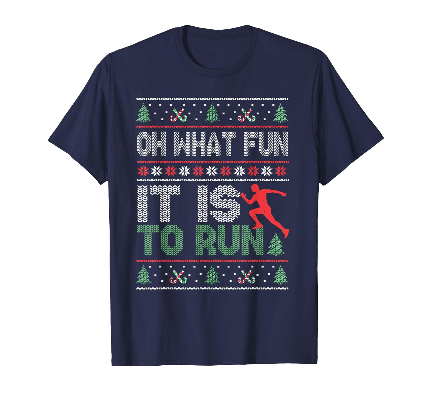 Oh What Fun It Is To Run Christmas Running Ugly T-Shirt