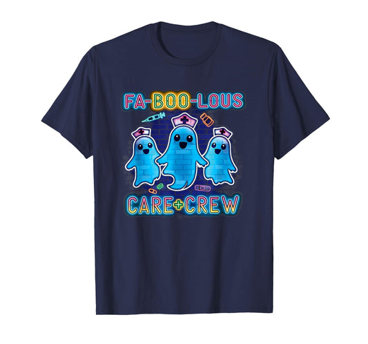 FA-Boo-Lous Care Crew Halloween Nurse Ghost Spooky T-Shirt