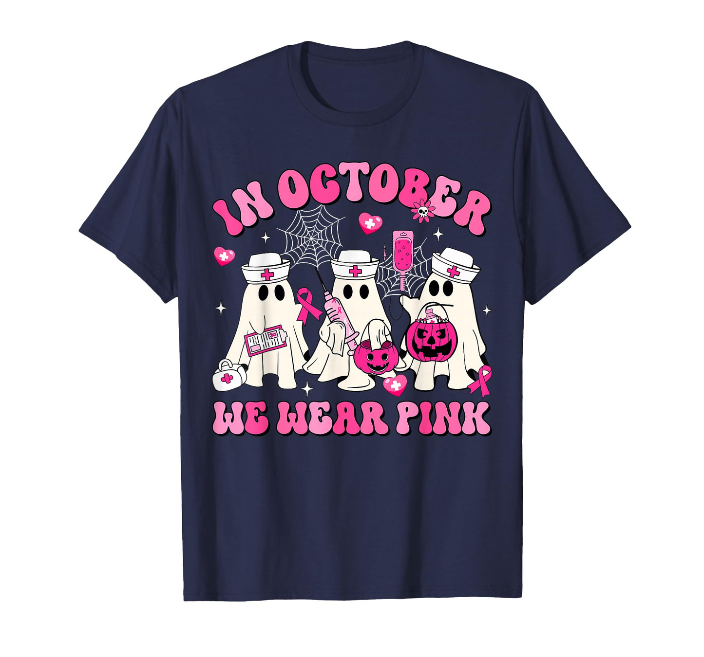 October We Wear Pink Nurse Ghost Halloween Breast Cancer T-Shirt