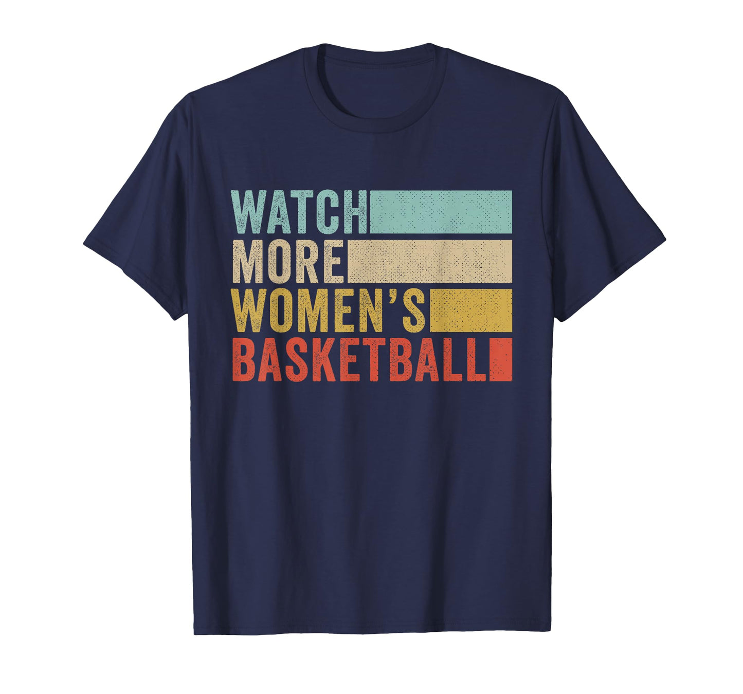 Watch More Women's Basketball T-Shirt