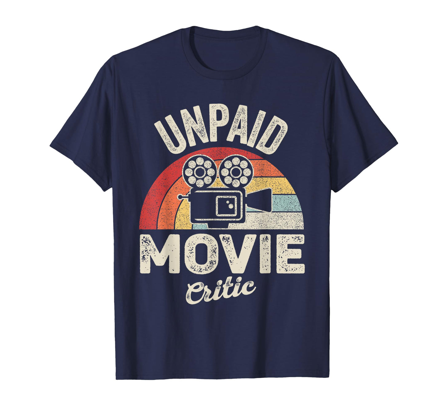 Unpaid Movie Critic Retro Vintage Film Cinema Motion Picture T-Shirt