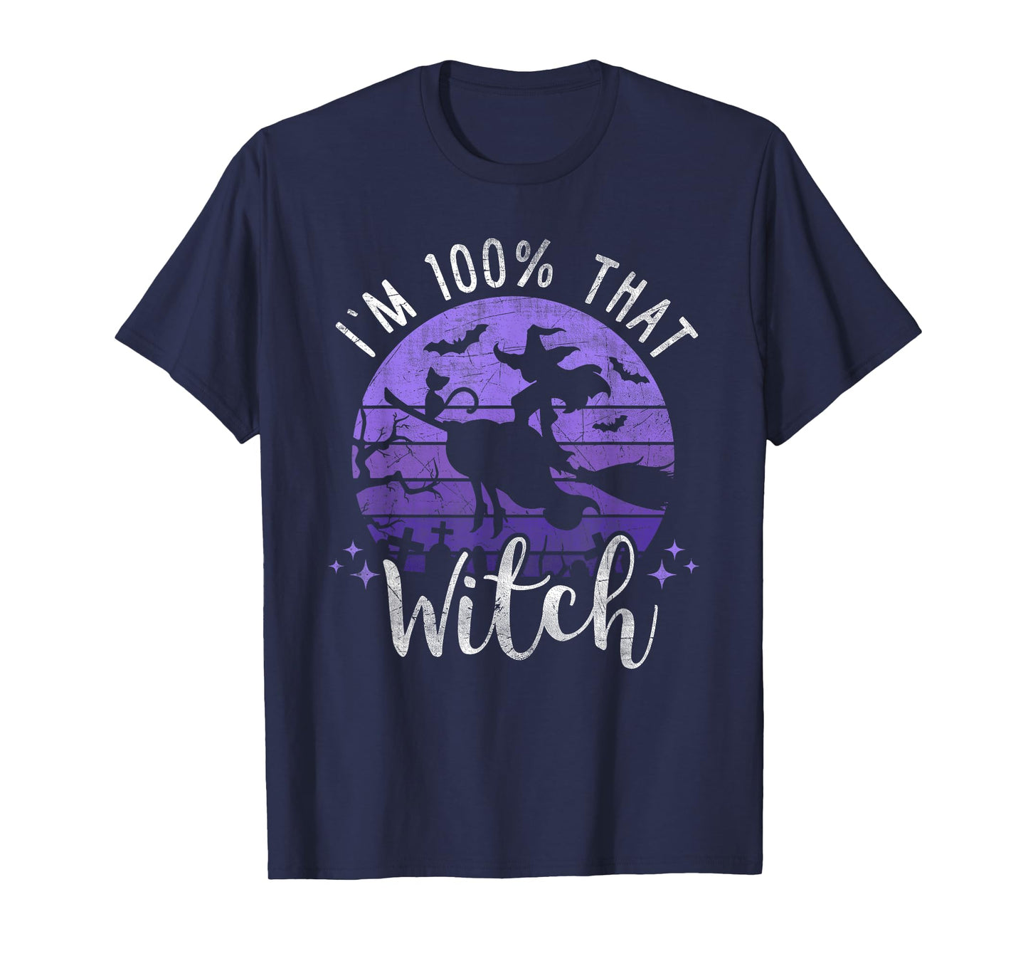 I Just Took A DNA Test Turns Out Im 100 Percent That Witch T-Shirt