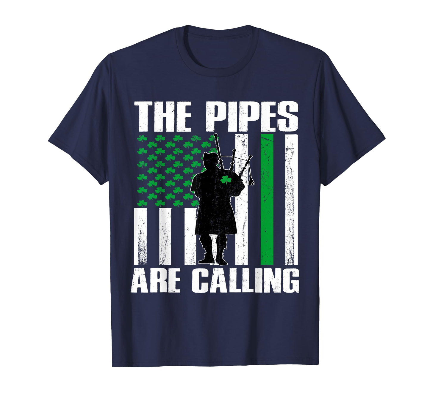The Pipes are Calling St Patricks Day Gift Irish Bagpipe T-Shirt