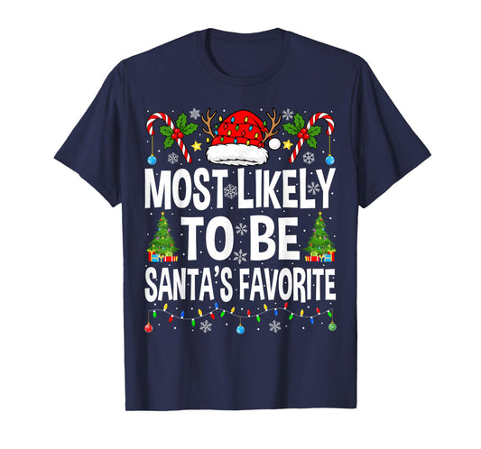 Most Likely to Be Santa's Favorite Family Matching Christmas T-Shirt