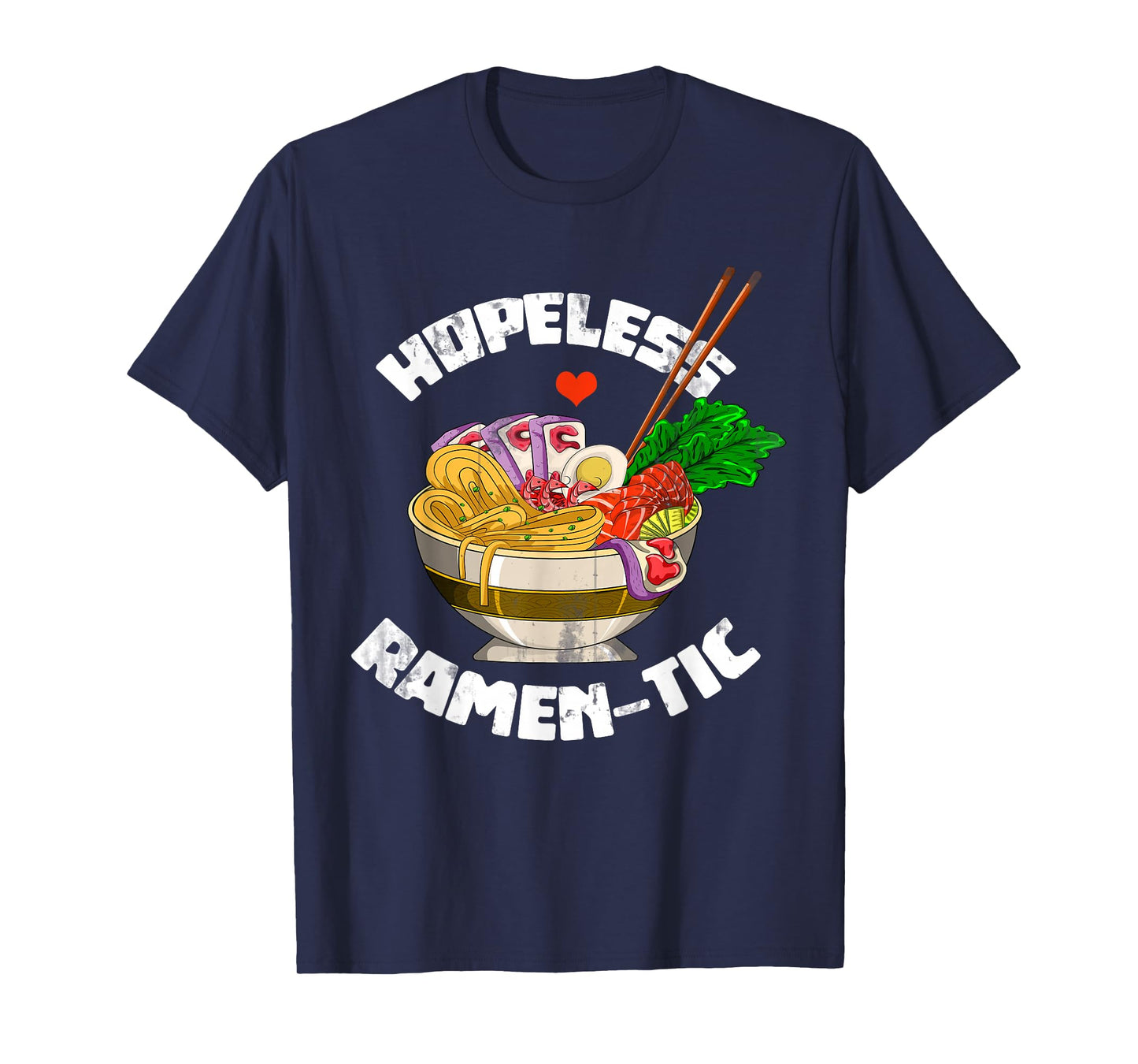 Valentines Day Gift Funny Japanese Noodle Kawaii Anime Ramen T-Shirt Small