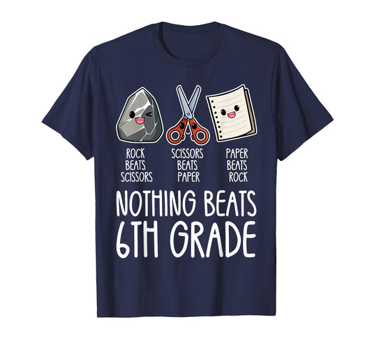 Nothing Beats 6th Grade Funny Back to School Kids Teachers T-Shirt