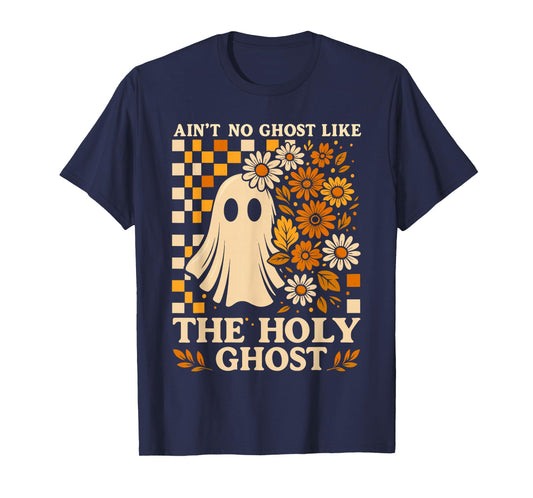 Christian Halloween Shirt Ain’t No Ghost Like The Holy Ghost T-Shirt