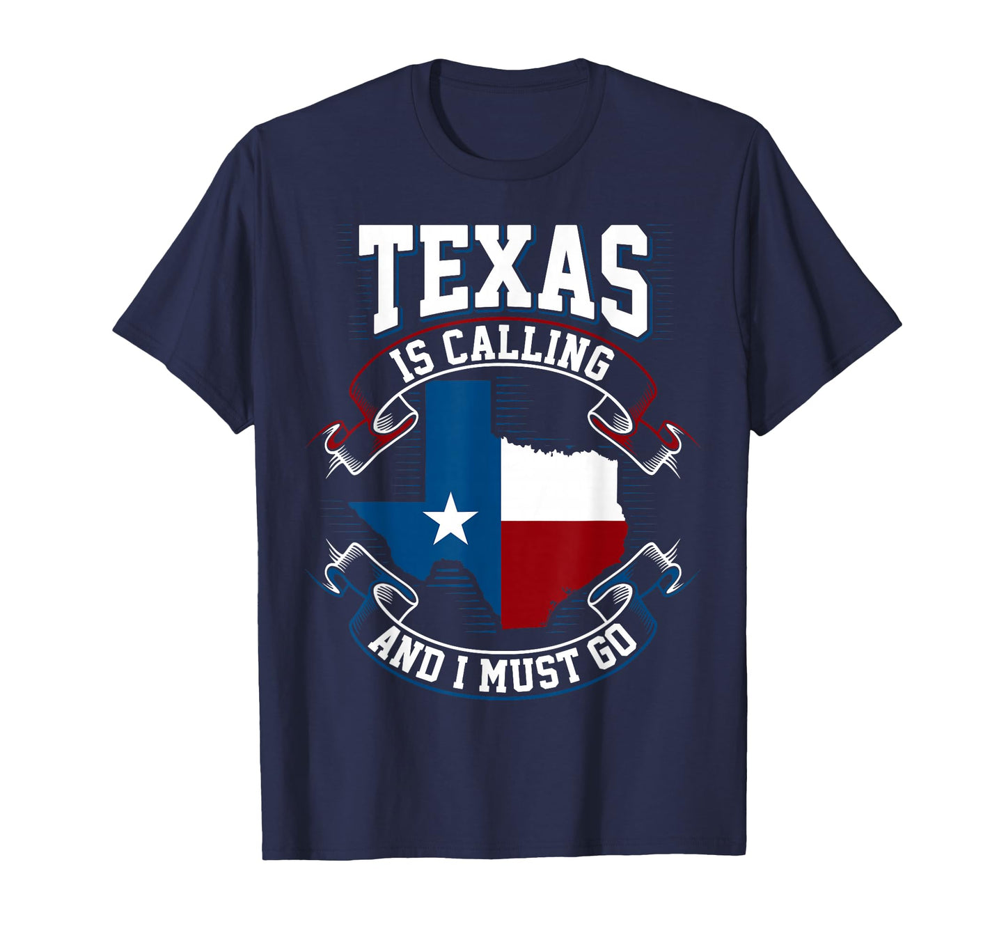 Texas is Calling and I Must Go T-Shirt