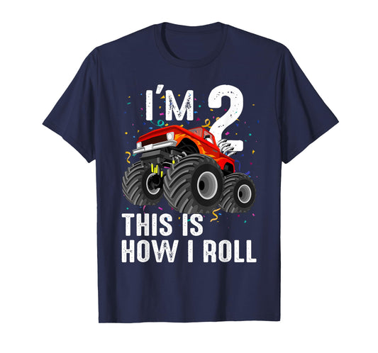 I'm 2 This Is How I Roll Monster Truck Birthday Party Fun T-Shirt