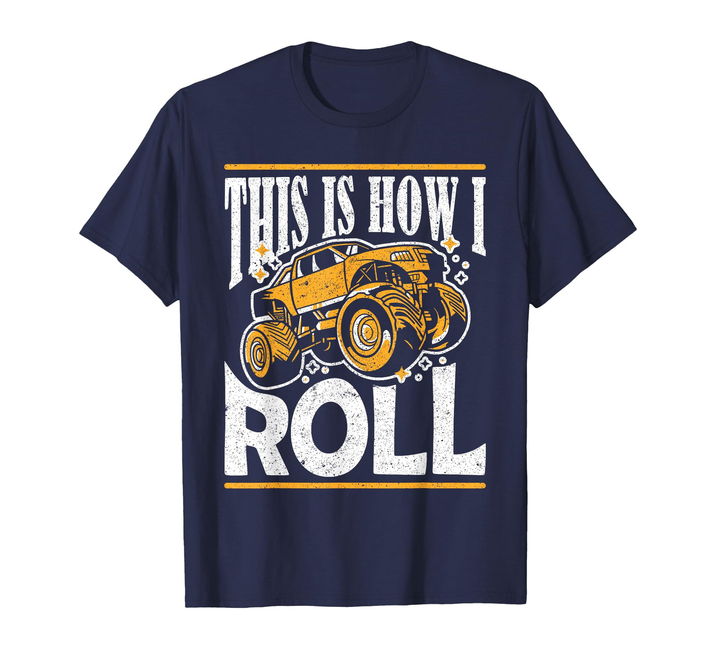 This Is How I Roll Monster Truck Show T-Shirt