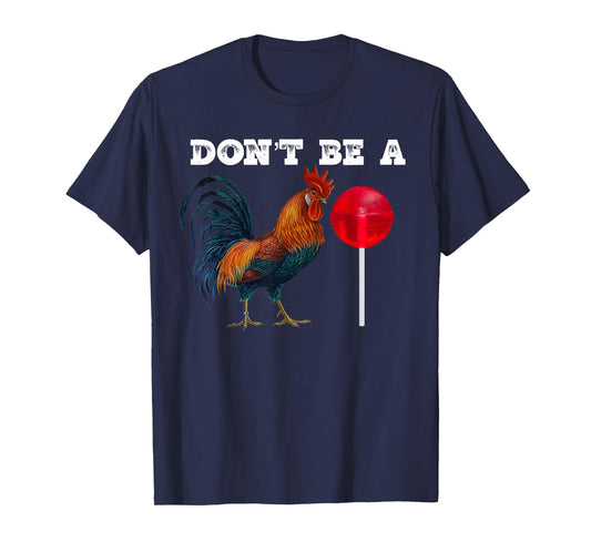 #Premium Rooster lollipop T-Shirt