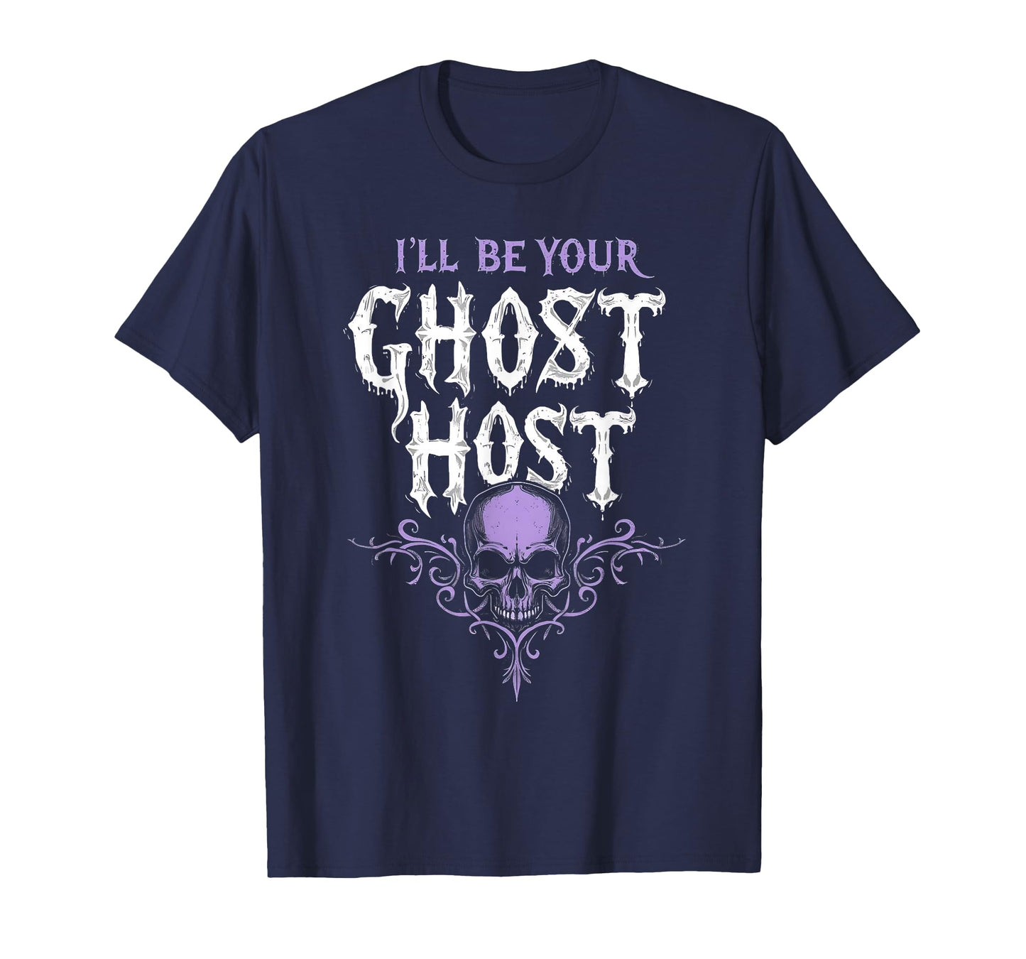 I’ll Be Your Ghost Host Paranormal Spooky Halloween Vibe T-Shirt