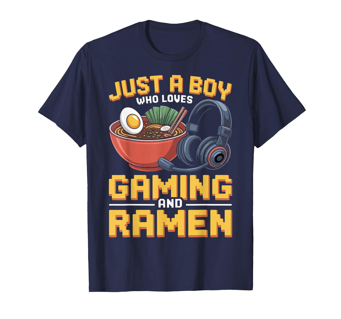 Gaming Just A Boy Who Loves Gaming and Ramen Funny Gamer T-Shirt