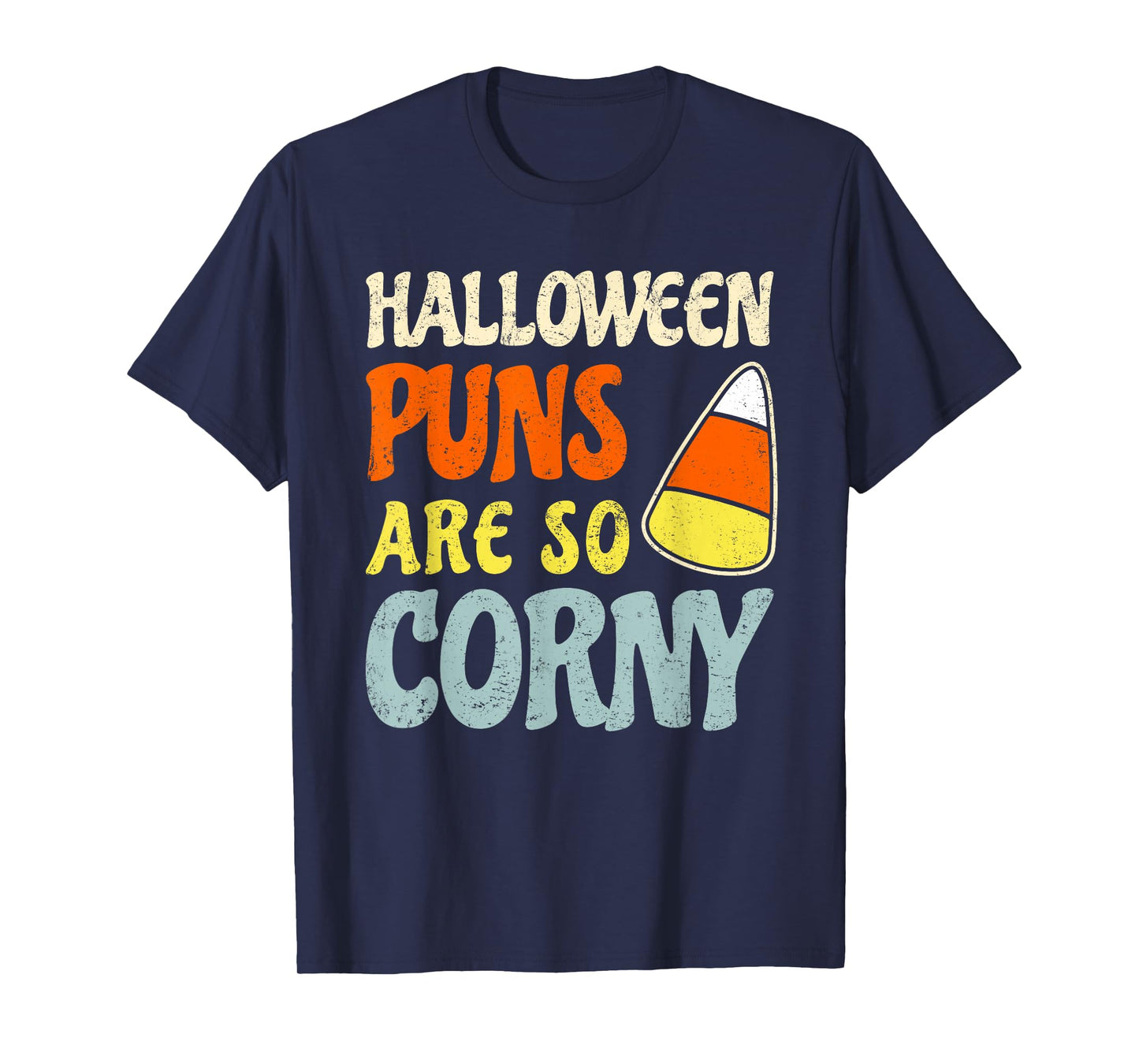 Halloween Puns Are So Corny Lazy Candy Corn Costume T-Shirt