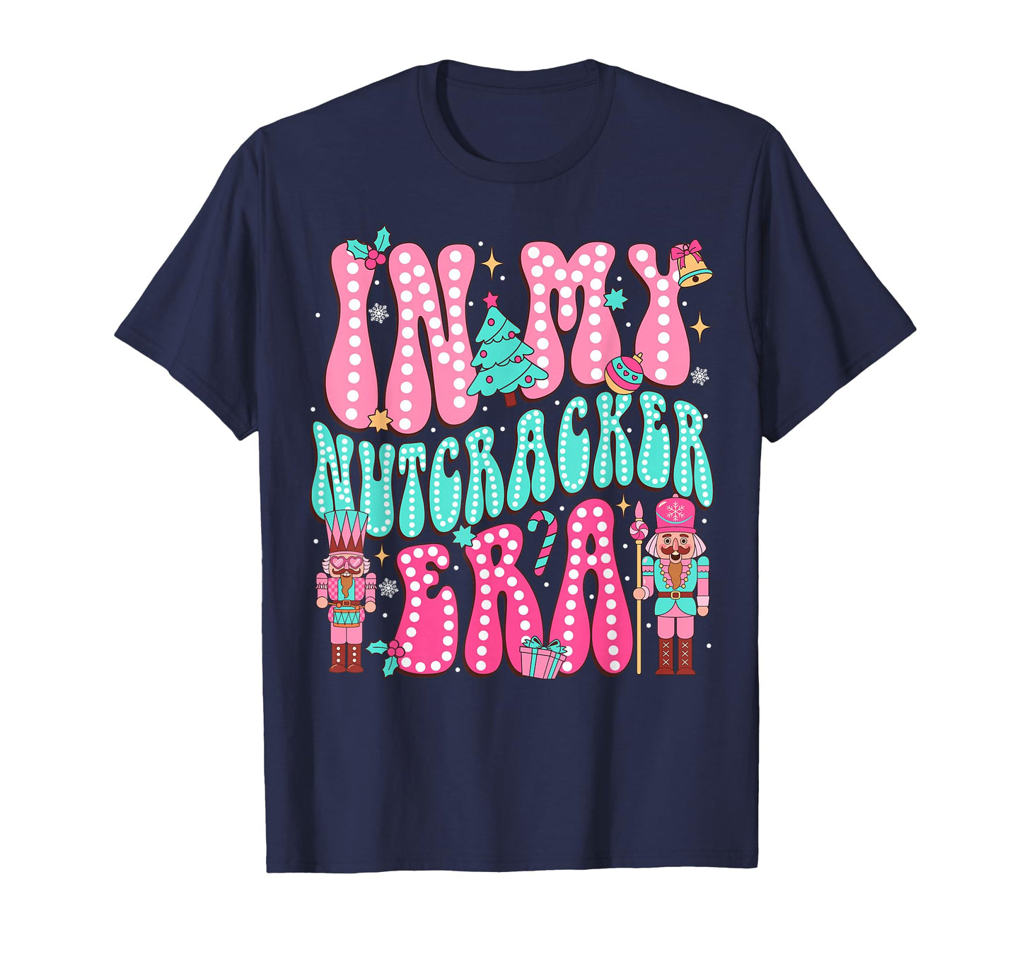 Pink Nutcracker Squad in My Nutcracker Era Pink Christmas T-Shirt