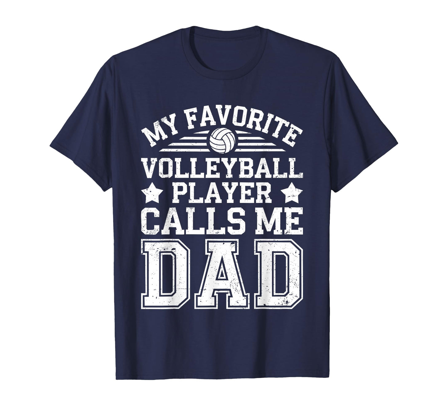 My Favorite Volleyball Player Calls Me Dad Shirt Fathers Day T-Shirt