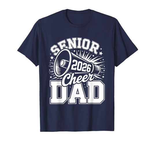 Senior Cheer Dad 2026 Proud Cheerleader Dad Class of 2026 T-Shirt