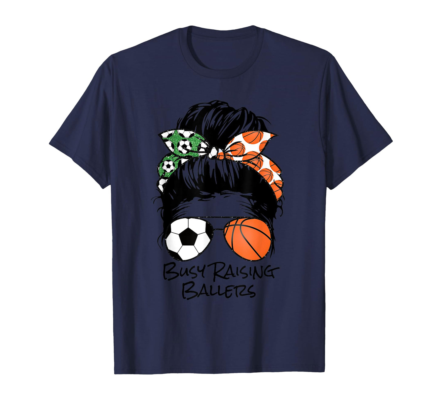 Busy Raising Ballers messy bun women's basketball soccer mom T-Shirt