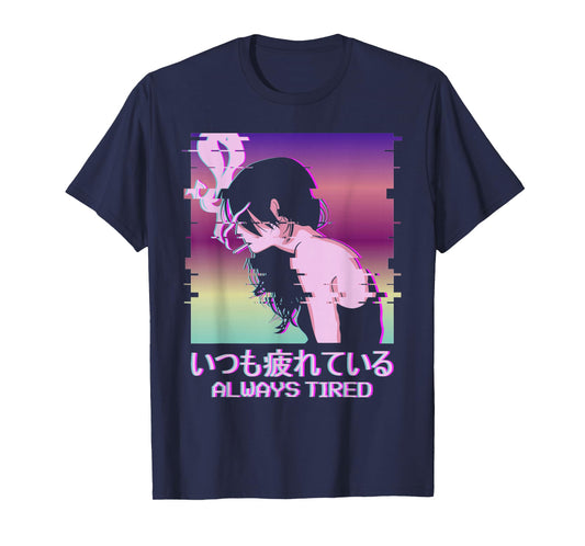 Always Tired Japan Vaporwave Old Indie Aesthetic Anime Girl T-Shirt