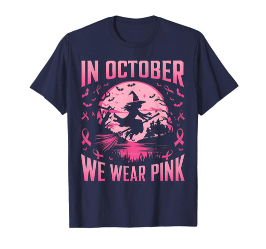 In October We Wear Pink Ghost Witch Breast Cancer Awareness T-Shirt