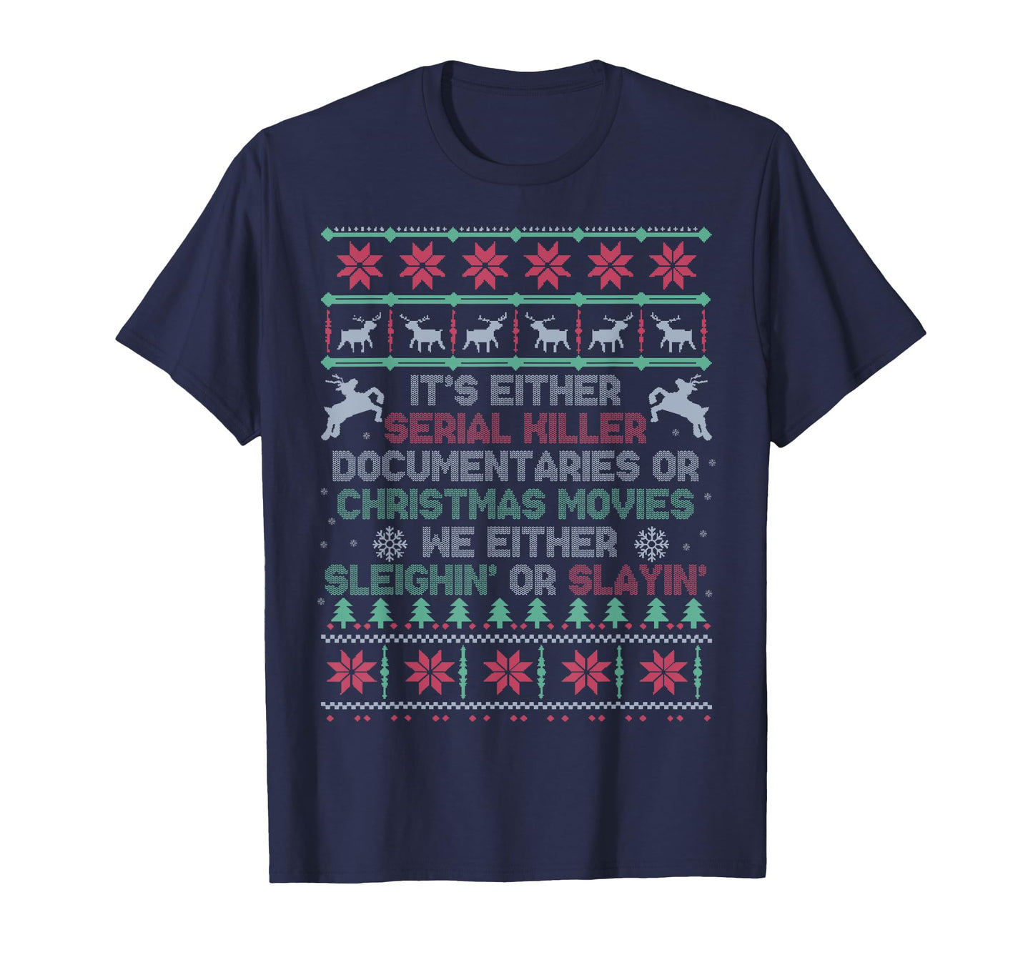 Serial killer documentaries or Christmas movies Watching T-Shirt