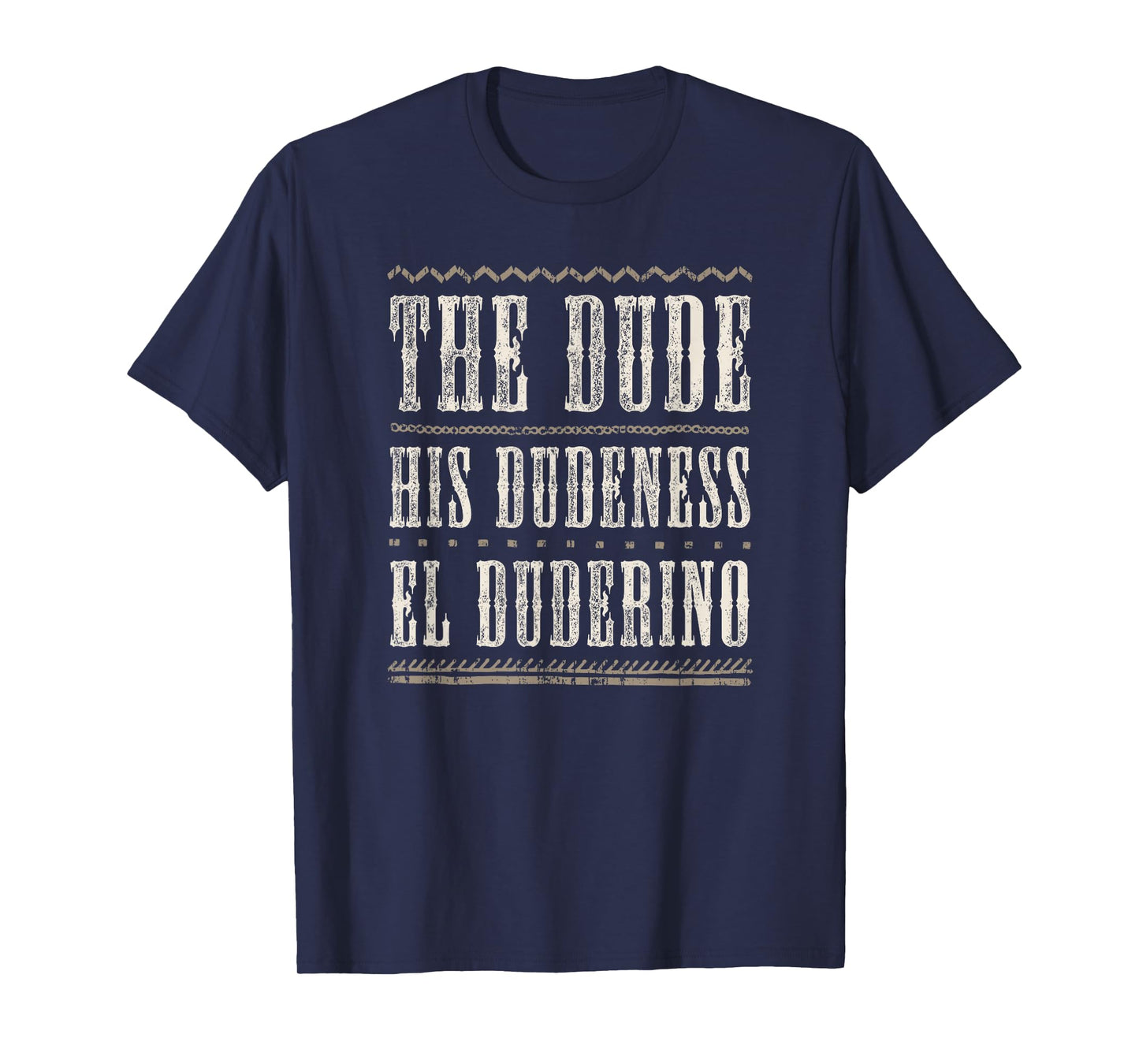 The Dude T Shirt His Dudeness, El Duderino, Cool Vintage Tee T-Shirt