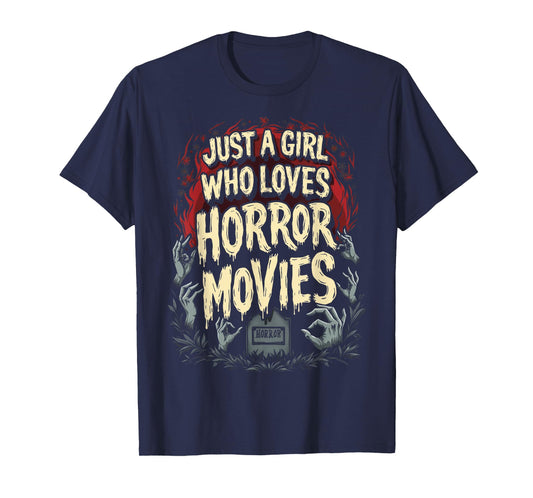 Horror Fan Just A Girl Who Loves Horror Movies Spooky Vibes T-Shirt
