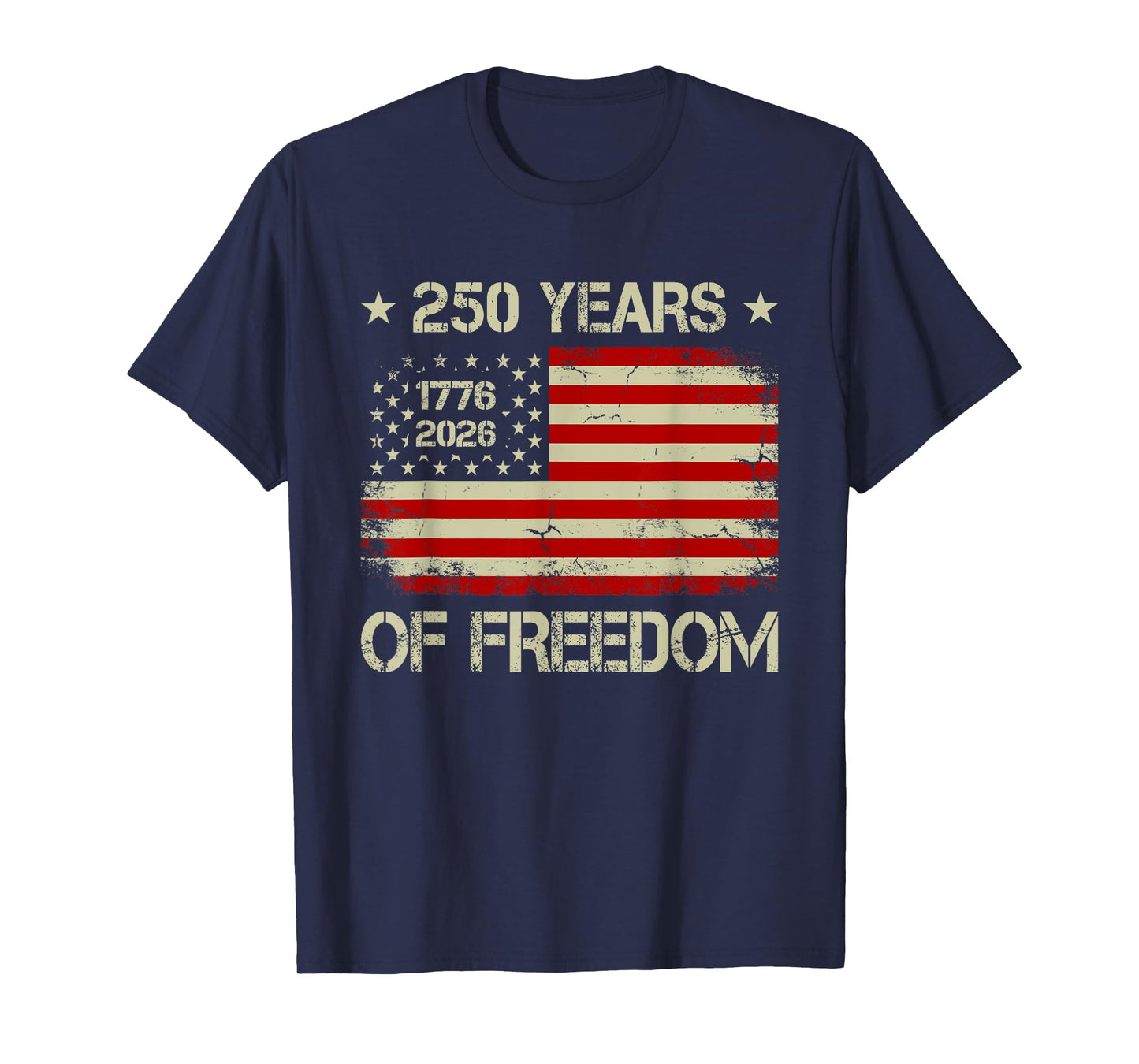 250 Years of Freedom 1776 2026 American Flag 4 July Vintage T-Shirt