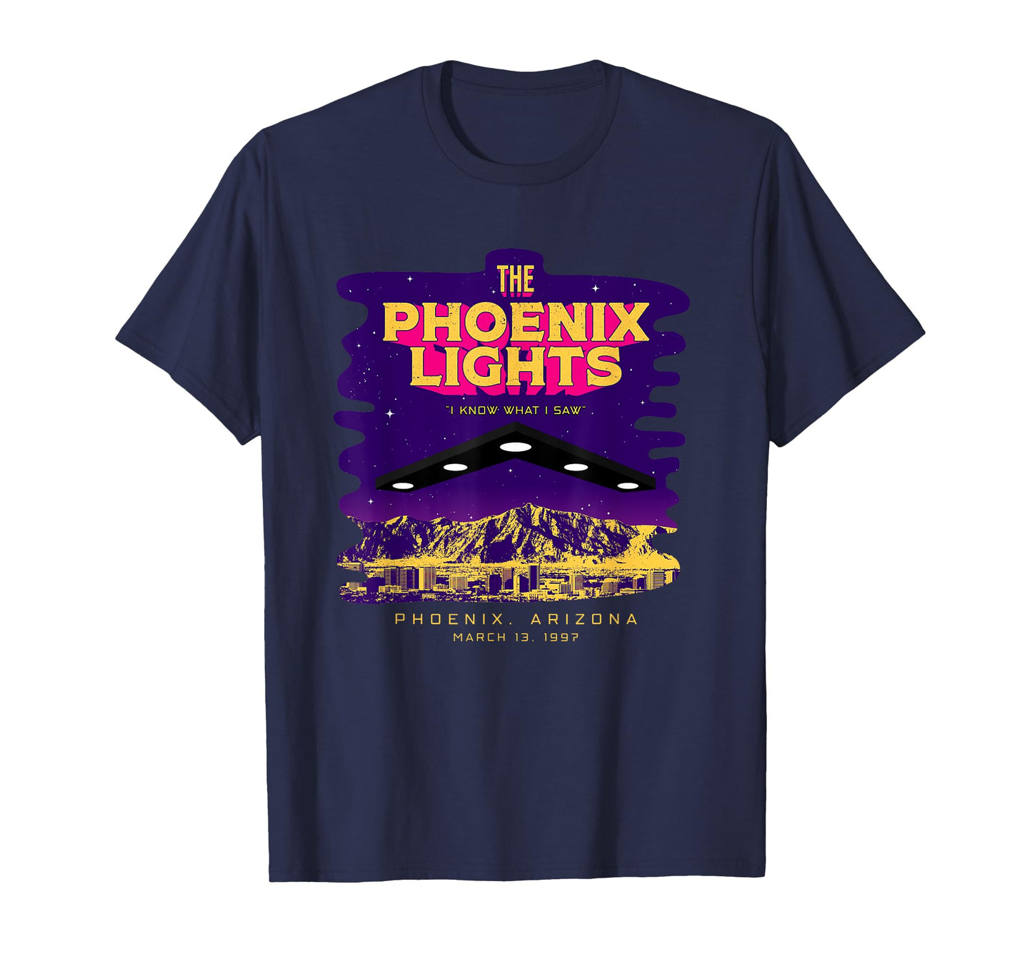 The Phoenix Lights Alien Believer Spaceship UFO Men & Women T-Shirt