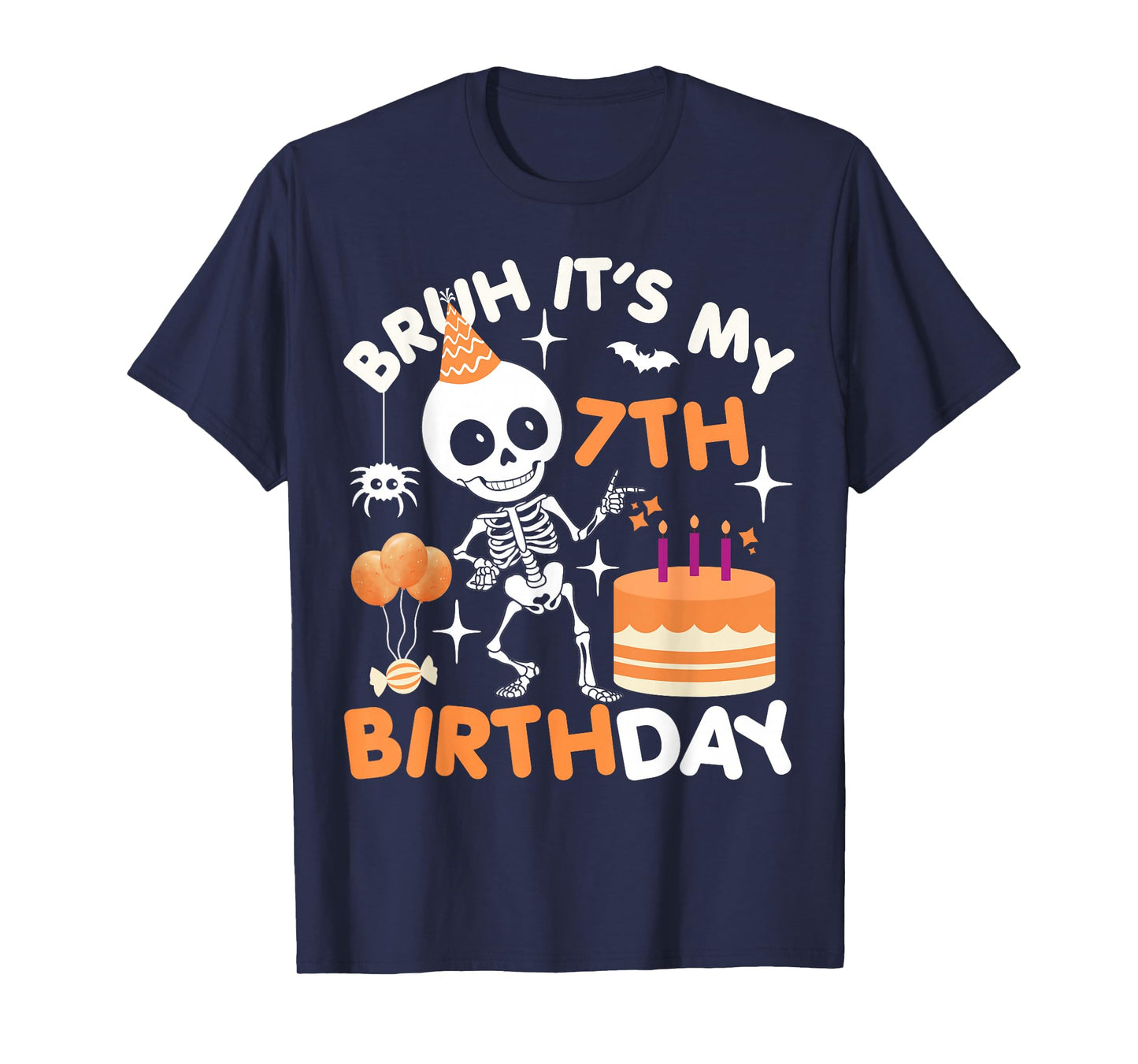 Funny Halloween Birthday Skeleton Bruh It's My 7th Birthday T-Shirt