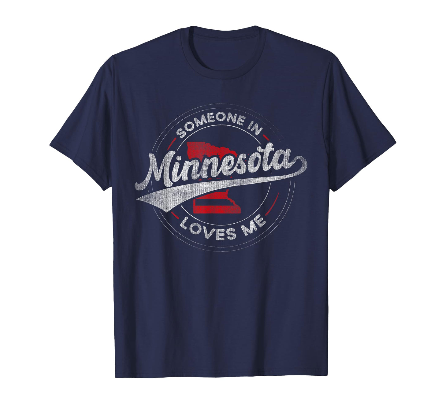 Someone in Minnesota Loves Me Minnesota T-Shirt