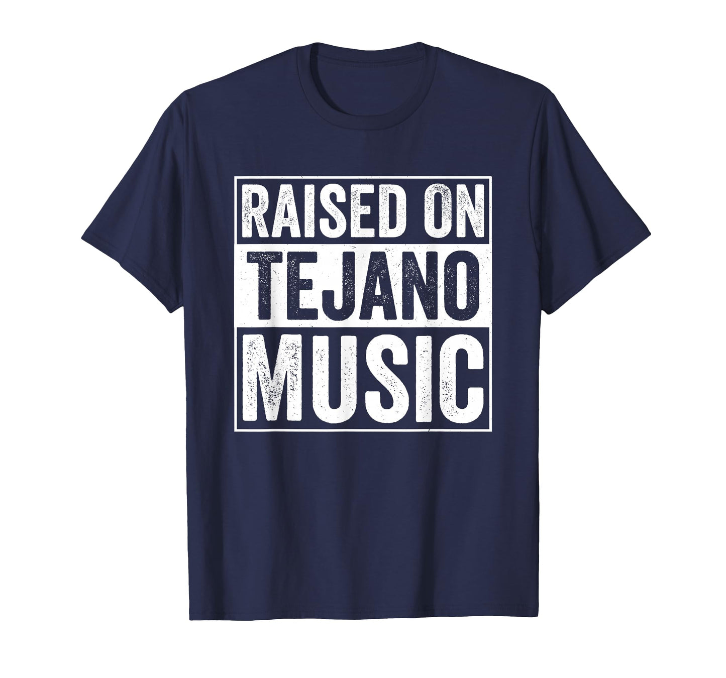 Raised On Tejano Music T-Shirt