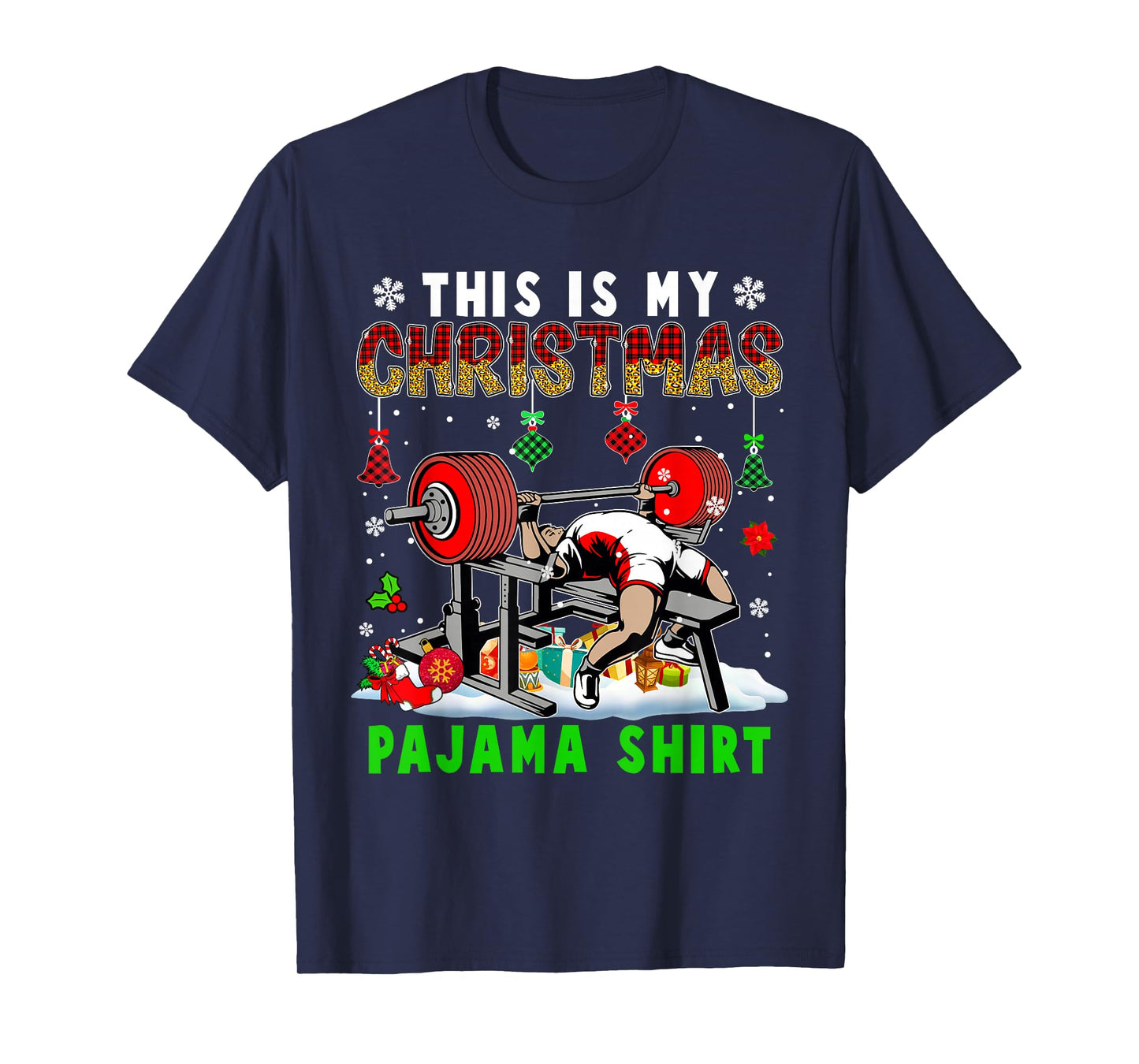 This Is My Christmas Pajama Shirt Santa Powerlifting Gym T-Shirt