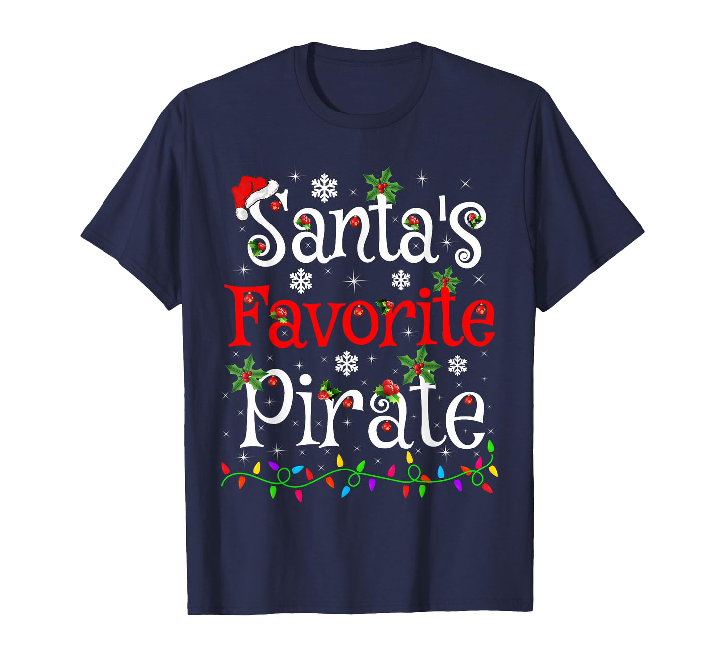 Funny Xmas Lighting Santa's Favorite Pirate Christmas T-Shirt