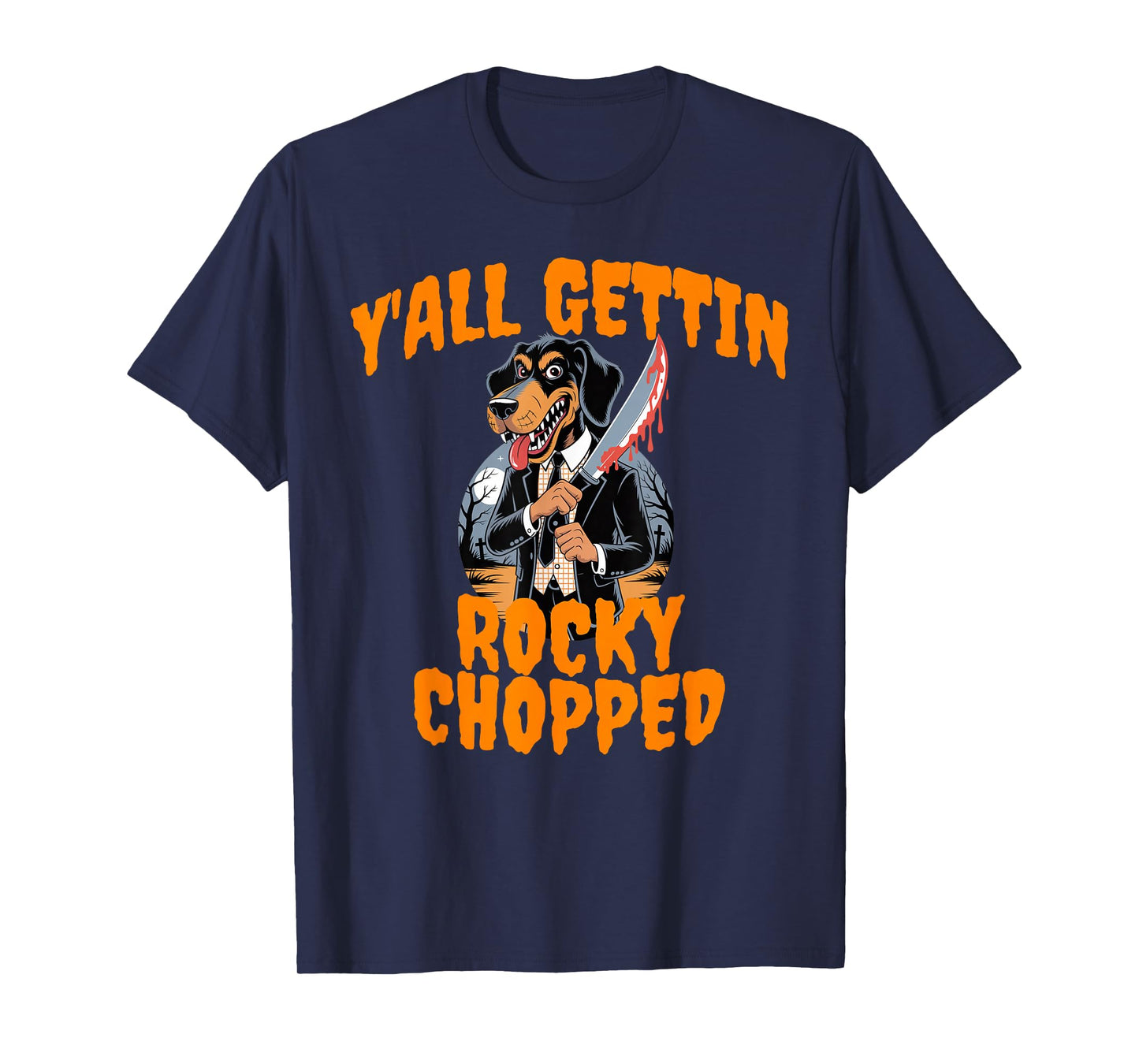 Y'all Gettin Rocky Chopped Tennessee Halloween Costume T-Shirt