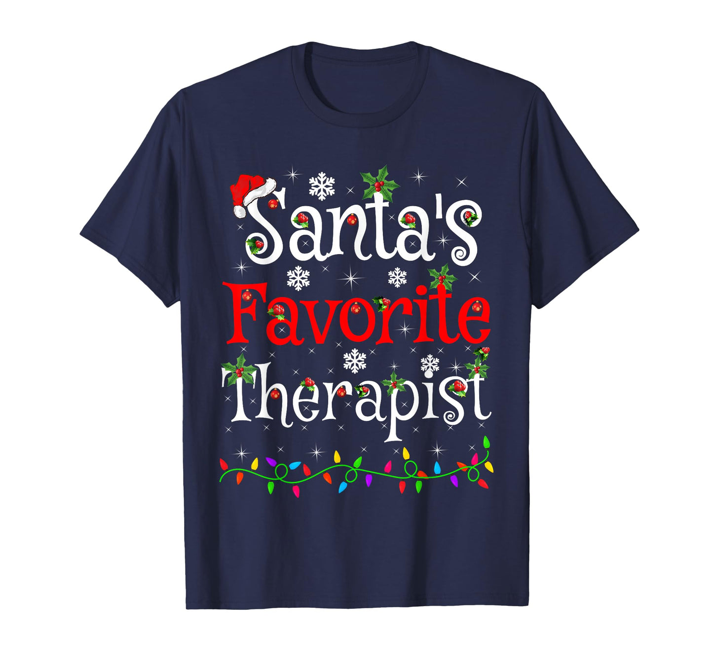 Santa Favorite Therapist Christmas Family Lights Funny Xmas T-Shirt