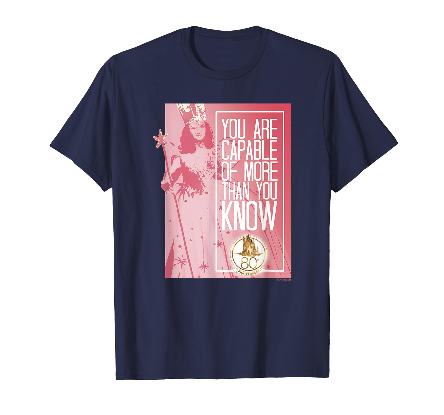 The Wizard of Oz Glinda The Good Witch Capable of More T-Shirt