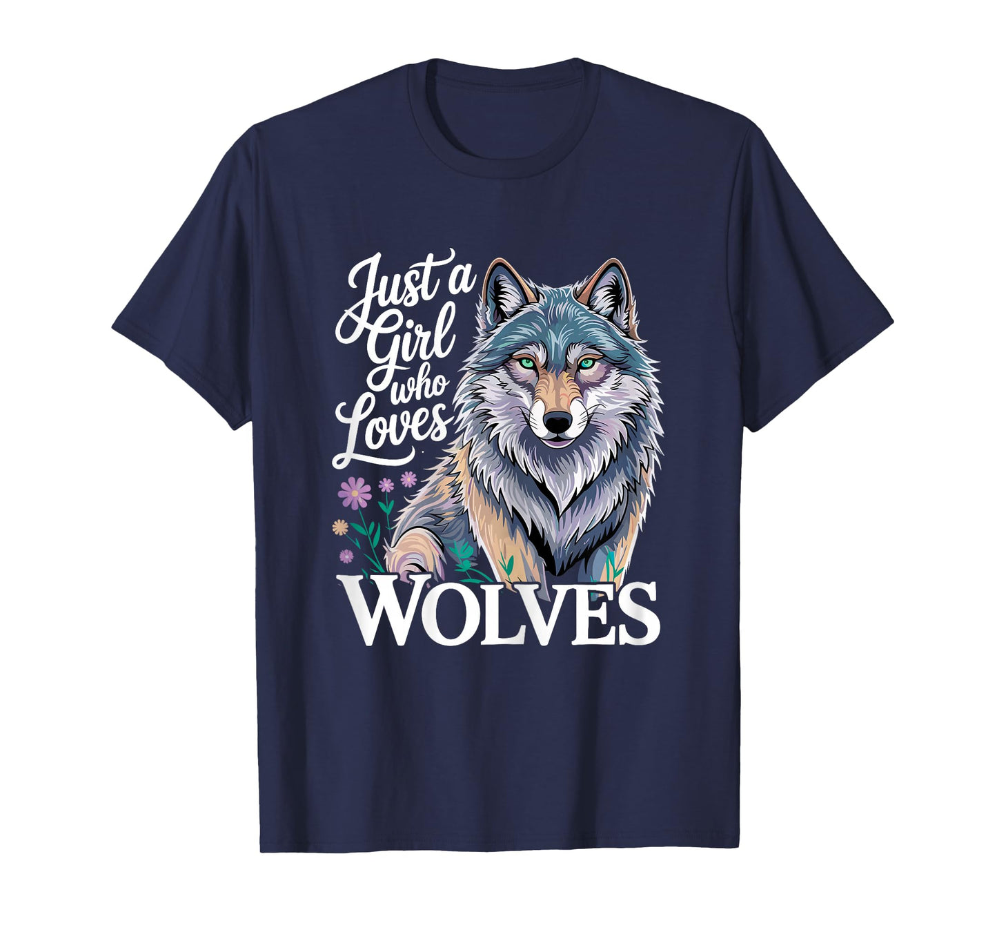 Wolf Just a Girl Who Loves Wolves T-Shirt