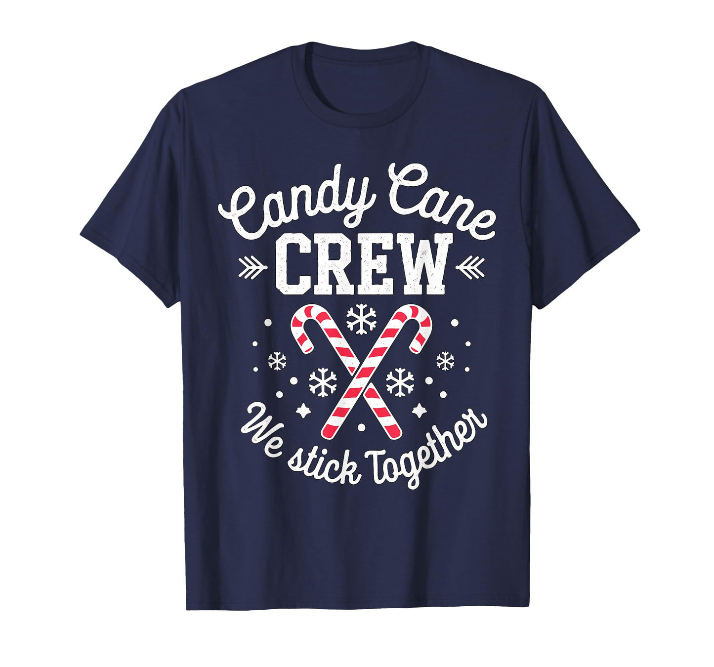 Candy Cane Crew We Stick Together Christmas Costume Xmas T-Shirt