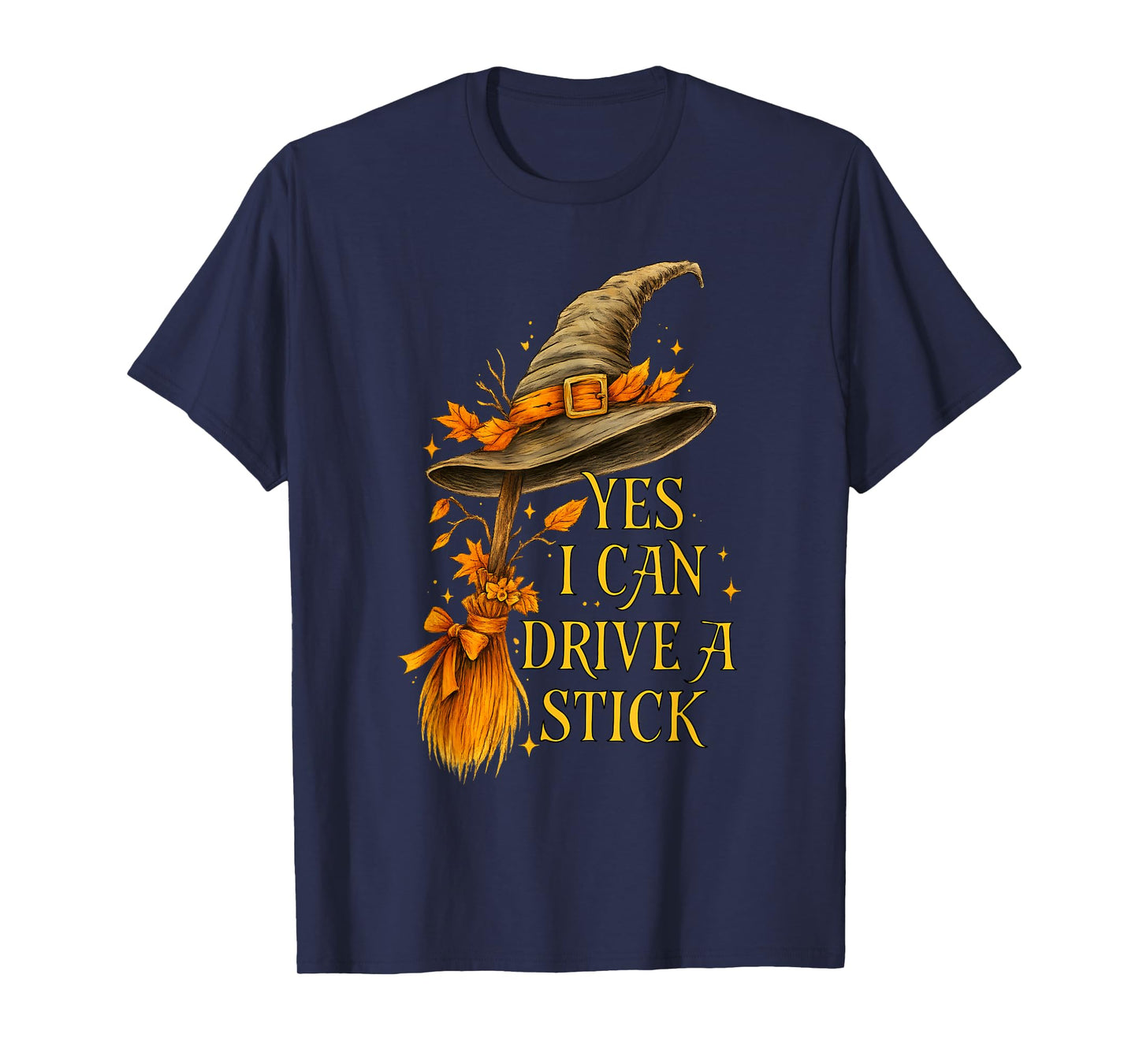 Yes I Can Drive A Stick Funny Halloween Spooky Witch T-Shirt