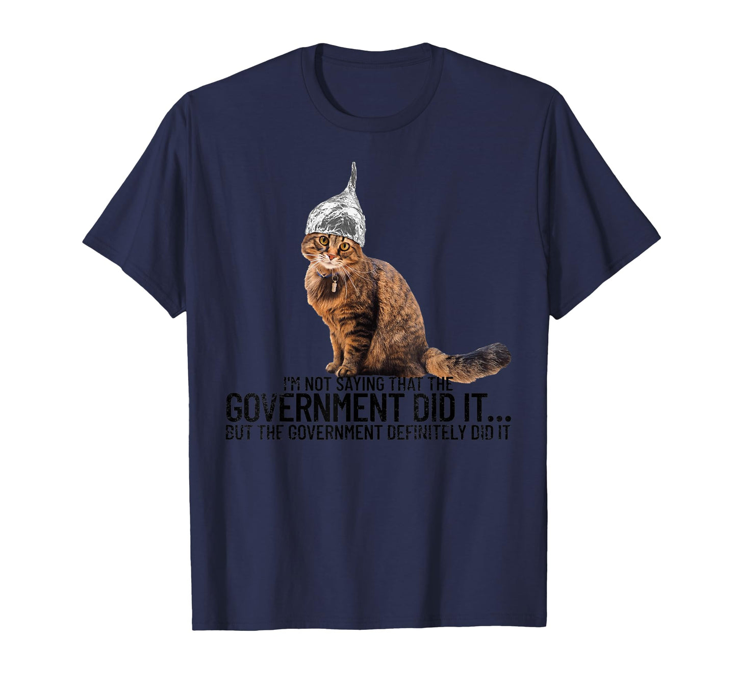 Conspiracy Cat Government Conspiracy Theory Tin Foil Hat T-Shirt
