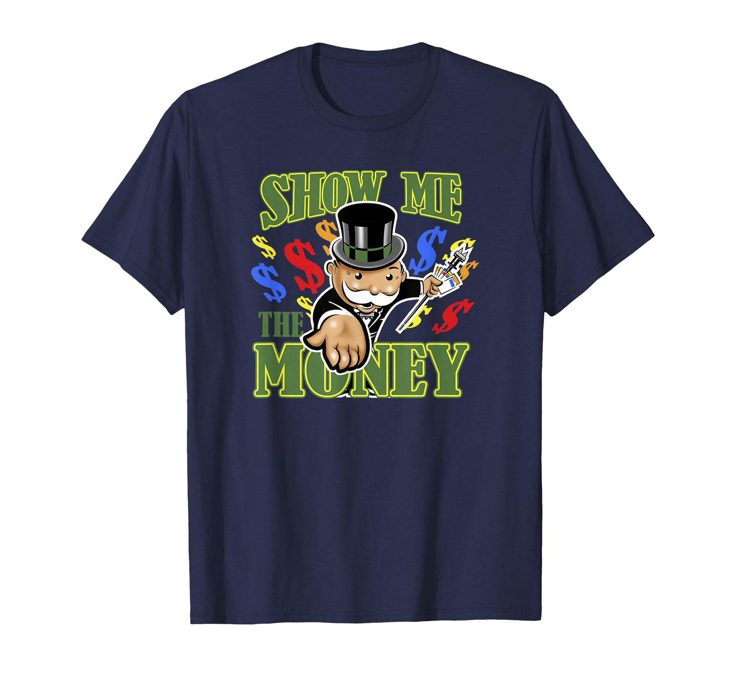 Monopoly Mr. Monopoly Show Me The Money Colorful Poster T-Shirt