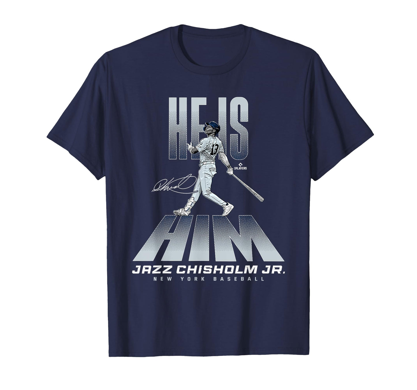 He is Him Jazz Chisholm Jr. New York Baseball MLBPA T-Shirt