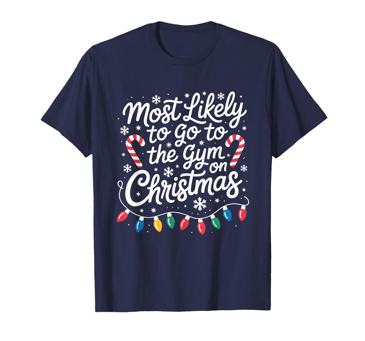 Most Likely to The Gym On Christmas Workout Matching Family T-Shirt