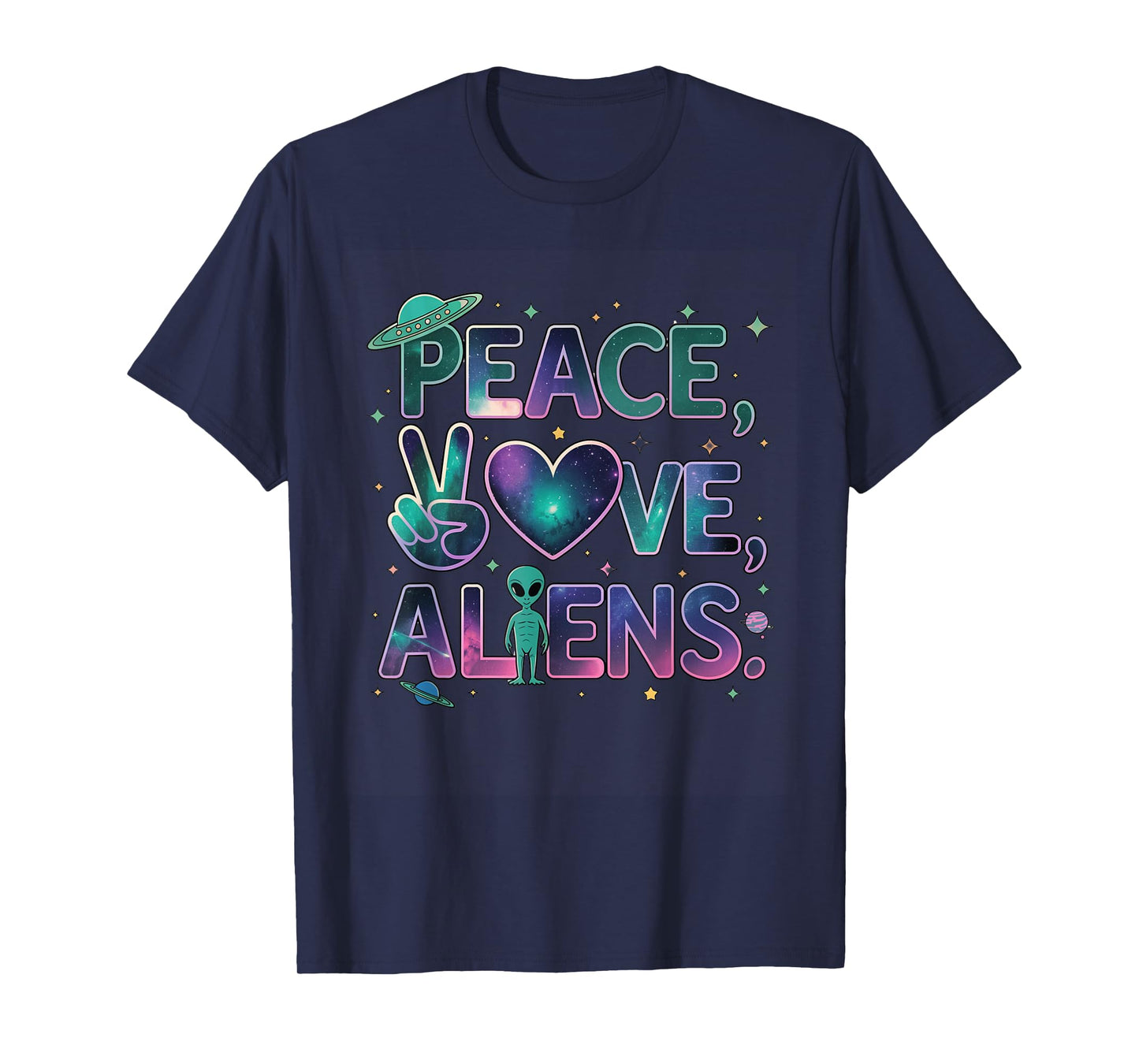 Peace Love Aliens Cool Funny Retro Vintage UFO UAP Alien T-Shirt