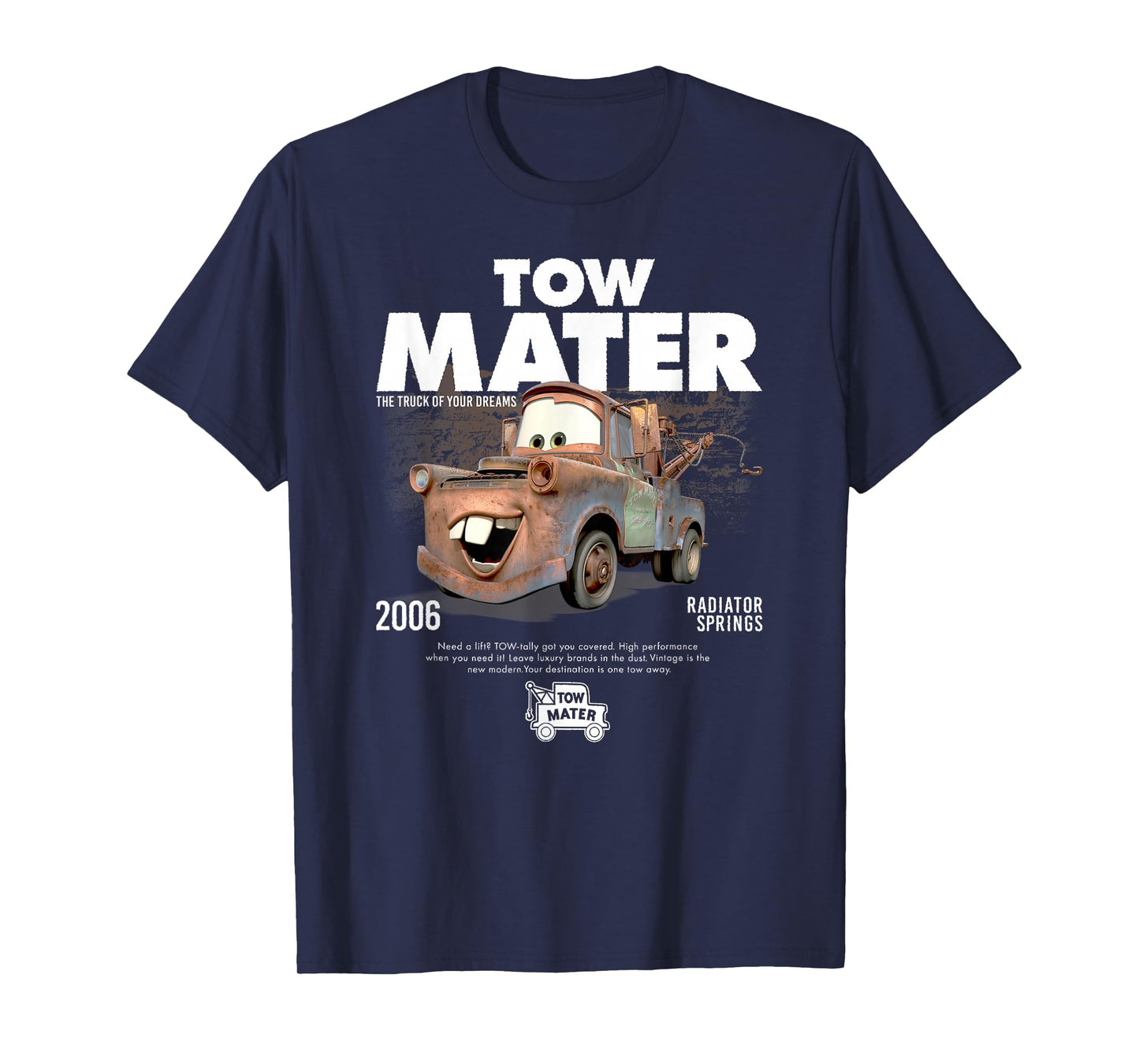 Disney Pixar Cars Tow Mater The Truck of Your Dreams Poster T-Shirt