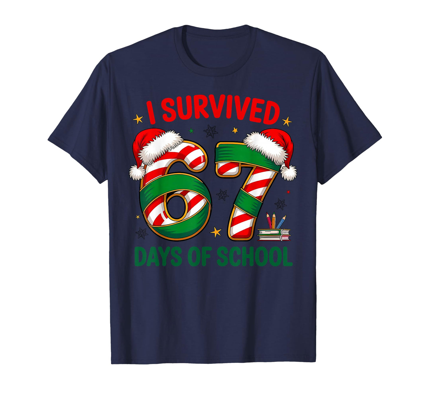 I Survived 67 Days of School Christmas Candy Cane Six Seven T-Shirt