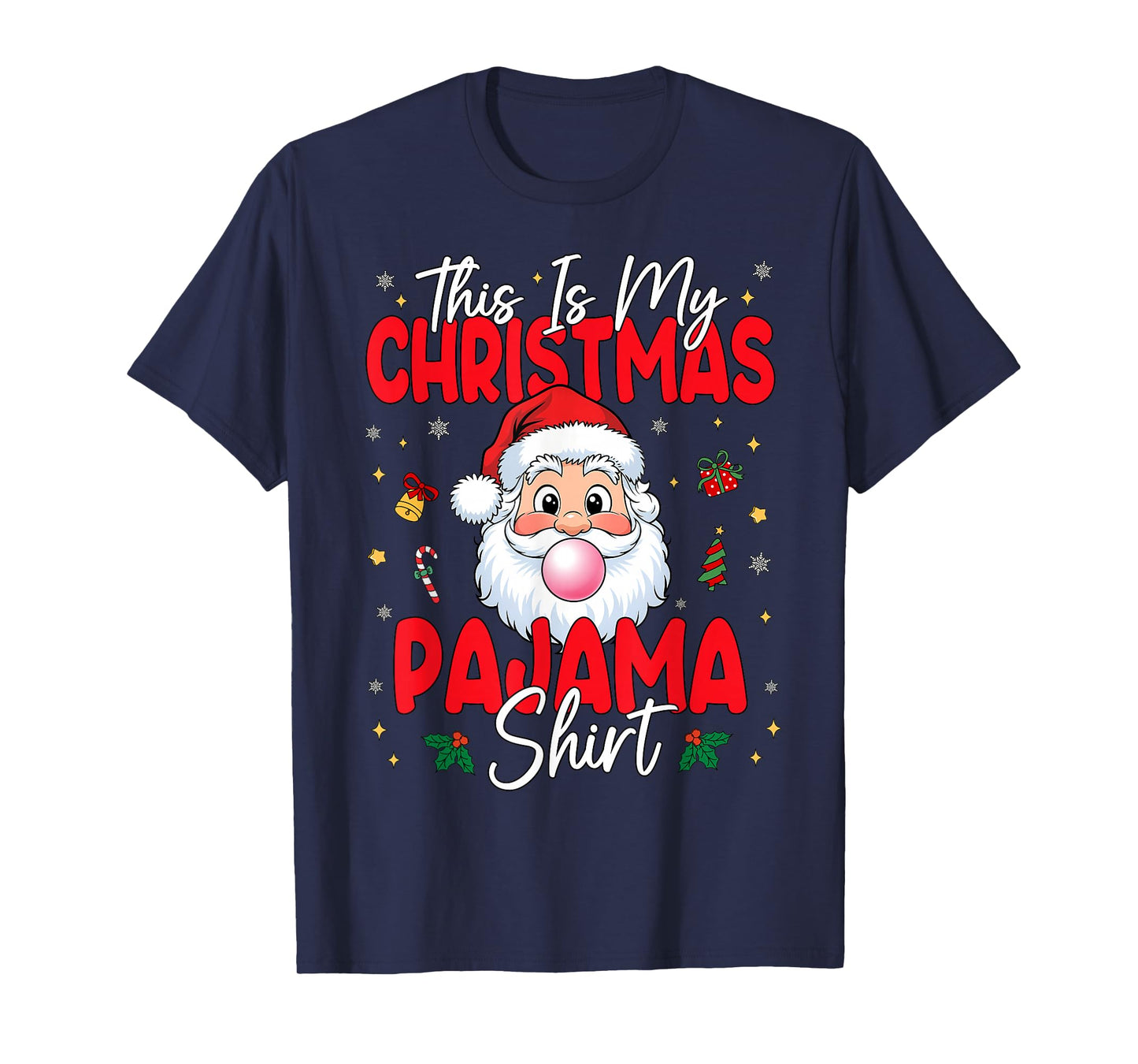 This is My Christmas Pajama Shirt Funny Santa Men Women Kids T-Shirt